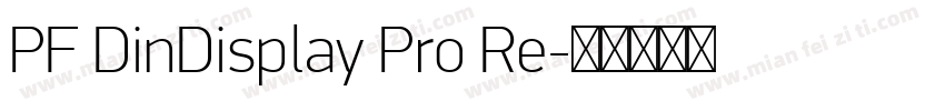 PF DinDisplay Pro Re字体转换